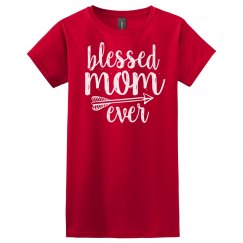 Blessed Mom Ever Christian T-Shirt
