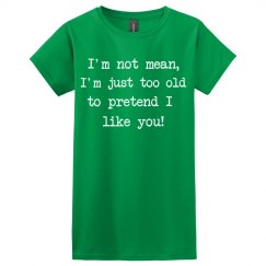 Too old Tee