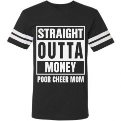 straight Outta Money Poor Cheer Mom