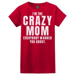 I'm the crazy mom