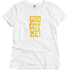 God Got Me!