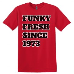 Funky Fresh 1973 Tee
