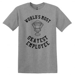 Worlds Okayest Employee