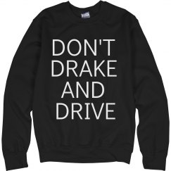 DRAKE AND DRIVE