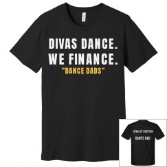 Basic Divas Dance Dad T Shirt