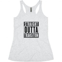 Straight Outta Transition