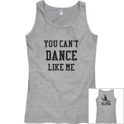 You Can't Dance Like Me