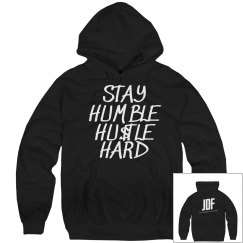 JDF Stay Humble Hustle Hard hood
