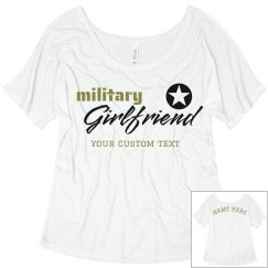 Custom MIlitary Girlfriend Flowy Tee