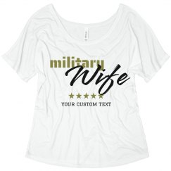 Custom Trendy Military Wife Flowy Tee