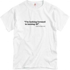 Looking forward to 40