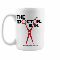 The Doctor is In - Coffee Mug - Cosmetology