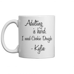 Kylie Adulting Mug