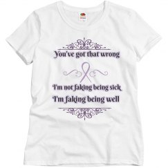 Faking Being Well Fibromyalgia Tee Shirt