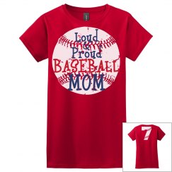 Loud & Proud Baseball Mom