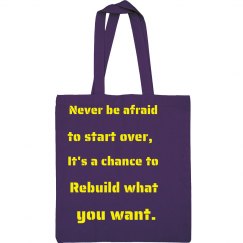 Never be afraid to start over