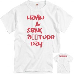Havin a Stank Tude Day Tee