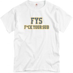 FYS F*ck Your Sub