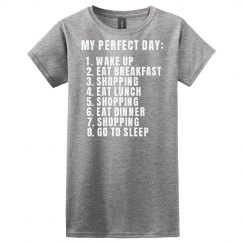 Perfect day shirt