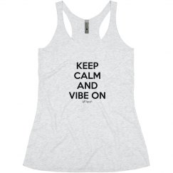 Keep Calm & Vibe On