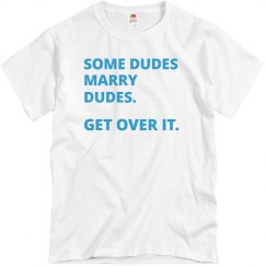 SOME DUDES MARRY DUDES