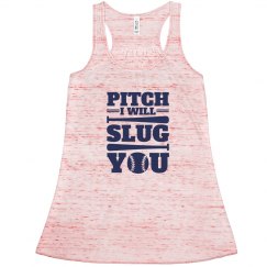 Pitch I Will Slug You