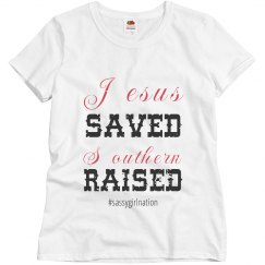 jesus saved southern raised T