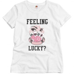 feeling lucky t-shirt