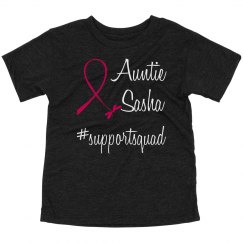 Auntie Sasha, #supportsquad, Toddlers Tee