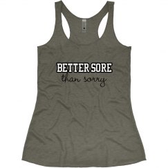 Better Sore Than Sorry