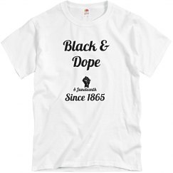 Black & Dope Juneteenth White Tee