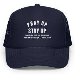 Pray Up Stay Up Scripture White Text Cap