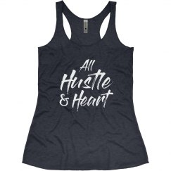 ALL HUSTLE & HEART