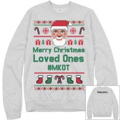 Loved Ones Xmas Sweater #MKOT
