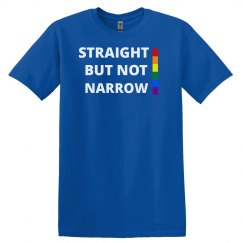 STRAIGHT BUT NOT NARROW