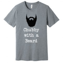 Chubby with a beard