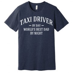 Taxi driver by day world's best dad by night