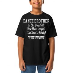 Is She Done Yet Brother Kids Tee
