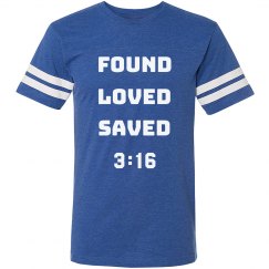 Christian FOUND LOVED SAVED 3:16