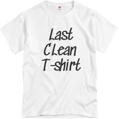 last clean t shirt