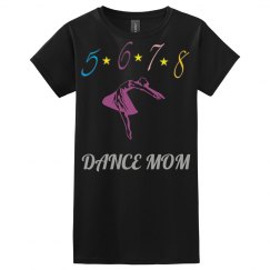 Dance Mom Shirt