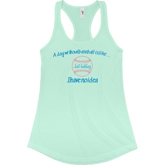 A Day Without Baseball A Day Without Baseball