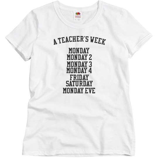 A Teacher's week A Teacher's week
