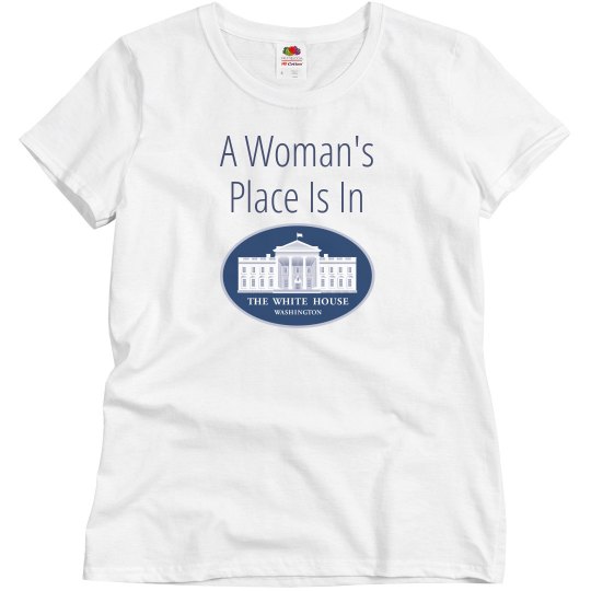 A Woman's Place ...