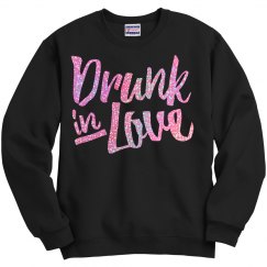 Drunk in love glitter
