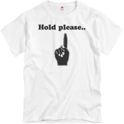 Hold Please Tee