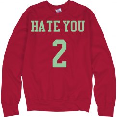Hate you 2