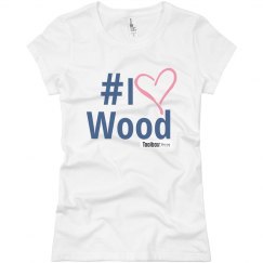 #ILOve Wood Tee