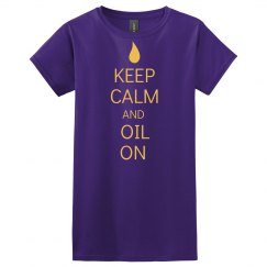 Keep Calm and Oil On