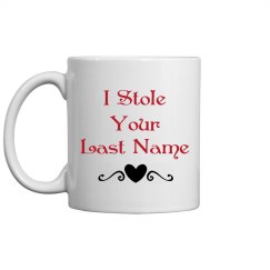 i stole last name mug
